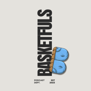 Basketfuls Podcast