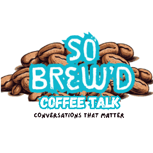 So Brewd Coffee Talk