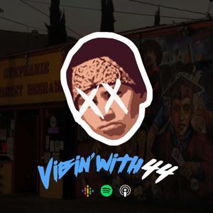 Vibin' with 44