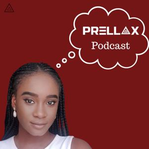 Prellax Podcast