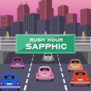 Rush Hour Sapphic