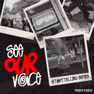 See Our Voice: A Storytelling Series