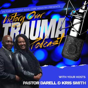 Victory Over Trauma Podcast