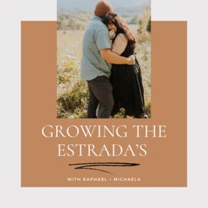 Growing the Estrada’s