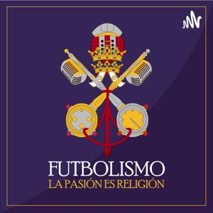 Futbolismo Podcast.