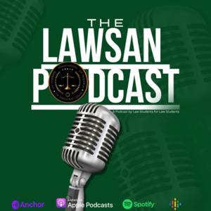 THE LAWSAN PODCAST