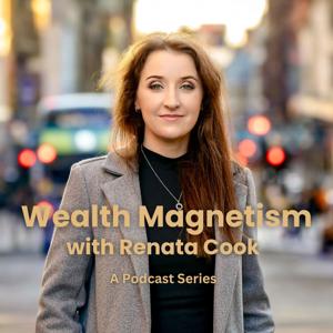 Wealth Magnetism with Renata Cook