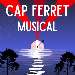 Cap Ferret Musical