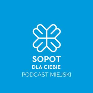 Sopot Dla Ciebie- podcast miejski