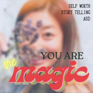 You Are The Magic
