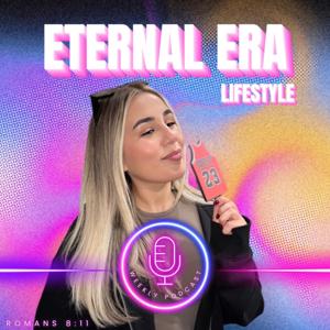 Eternal Era Lifestyle