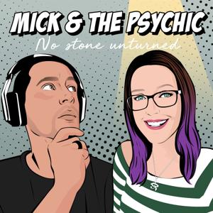 Mick & the Psychic