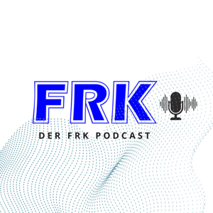 FRK. Der Podcast