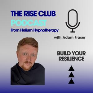 The Rise Club Podcast from Helium Hypnotherapy