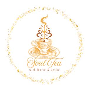 Soul Tea with Marie & Leslie