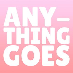 ANYTHING GOES