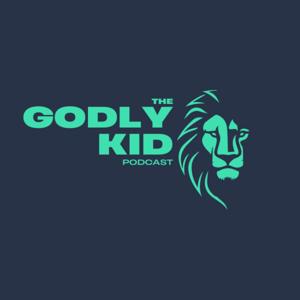 The Godly Kid Podcast