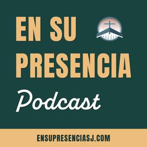 EN SU PRESENCIA Podcast