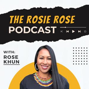 The Rosie Rose Podcast