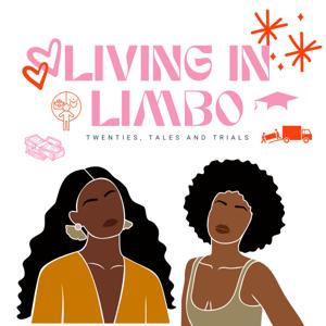 Living In Limbo: Twenties Tales and Trials