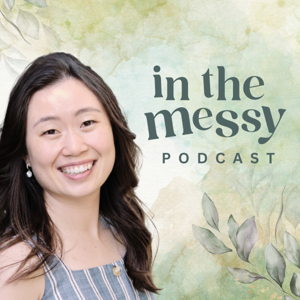 In The Messy Relationship Podcast