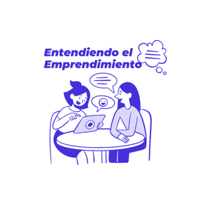 Entendiendo el Emprendimiento