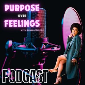 Purpose over Feelings