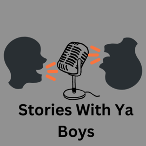 Stories With Ya Boys