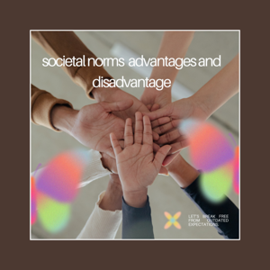 Embracing Authenticity: Navigating the Pros and Cons of Societal Norms