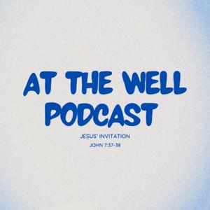 At the Well Podcast