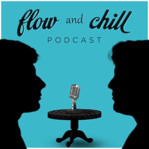 flow and chill