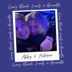 Every Blonde Needs a Brunette
