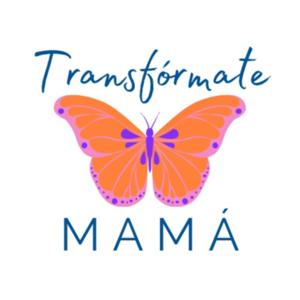 Transfórmate Mamá