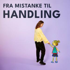 Fra Mistanke Til Handling