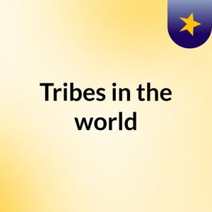 Tribes in the world