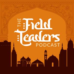 The Field Leaders Podcast