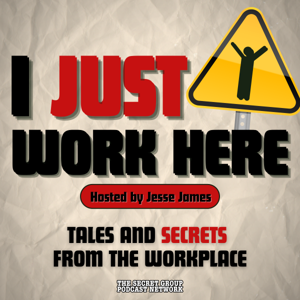 I Just Work Here