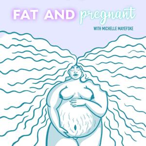 Fat And Pregnant