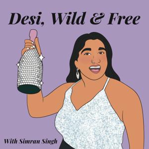 Desi, Wild & Free