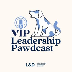 VIP Leadership Pawdcast