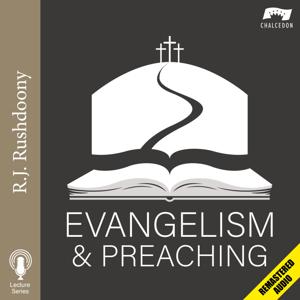 Evangelism and Preaching (Remastered)