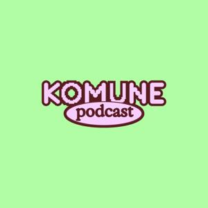 Komune Podcast