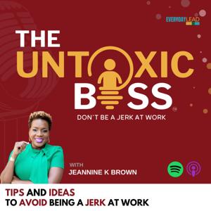 The UnToxic Boss