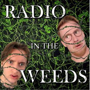 Radio in the Weeds