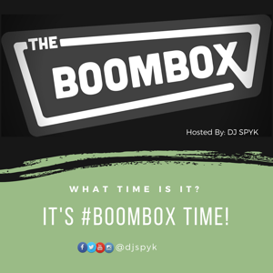 DJ SPYK: THE BOOMBOX PODCAST