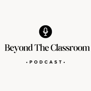 Beyond The Classroom