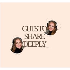 Guts To Share Deeply