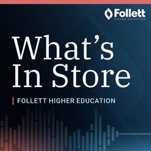 What's In Store | Follett Higher Ed