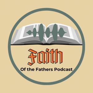 Faith of the Fathers