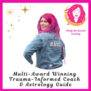 She’s Sweet But Psycho – Astrology, Trauma Healing & Moving From Past to Purpose